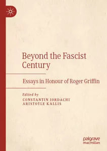 Beyond The Fascist Century