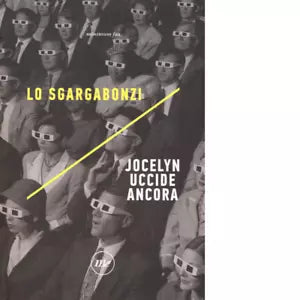 Jocelyn uccide ancora di Lo Sgargabonzi