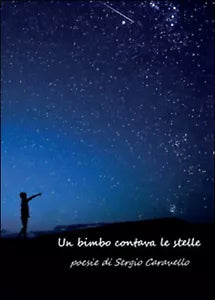 Un bimbo contava le stelle di Sergio Caravello, 2015, Youcanprint