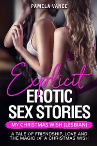 Explicit Erotic Sex Stories. Mу Christmas Wish Lesbian A tаlе оf frіеndѕhір, lо