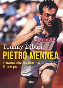 Pietro Mennea L uomo che ha battuto il tempo