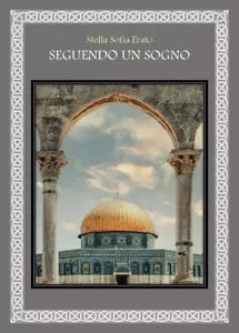Seguendo un sogno di Stella Sofia Erato