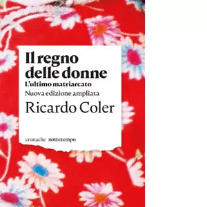 Il regno delle donne L ultimo matriarcato Nuova ediz di Ricardo Coler