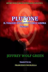 Plutone IL Viaggio Evolutivo Dell Anima Volume 1