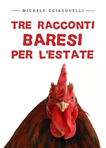 Tre racconti baresi per l’estate di Michele Sciacovelli, 2019, Youcanprint