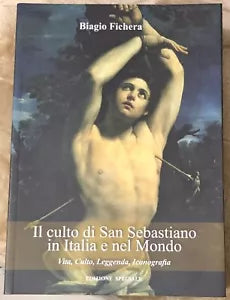 Il culto di San Sebastiano in Italia e nel Mondo Vita