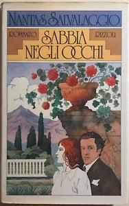 Sabbia negli occhi di Nantas Salvalaggio, 1977, Rizzoli Editore