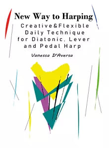 New Way to Harping Creative & Flexible Daily Technique For Diatonic, Lever And P