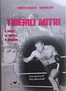 Tiberio Mitri il pugile, la favola, il dramma