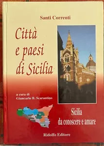 Sicilia da conoscere e amare Citt e paesi di Sicilia di Santi Correnti