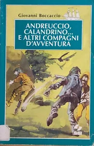 Andreuccio, Calandrino... E altri compagni d’avventura di Giovanni Boccaccio, 1