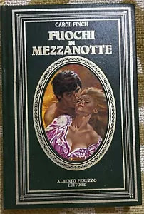 Fuochi di mezzanotte - Carol Finch - Peruzzo - 1986 - M