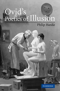 Ovid s Poetics of Illusion
