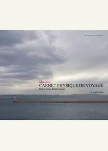 Marseille Carnet physique de voyage di Virgilio Sieni