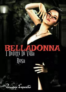 Belladonna. I delitti di Villa Rosa di Pompeo Esposito, 2021, Youcanprint