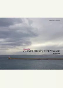 Marseille Carnet physique de voyage di Virgilio Sieni