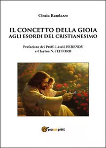 Il concetto della gioia agli esordi del Cristianesimo di Cinzia Randazzo, 2015