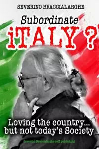 Subordinate Italy di Severino Braccialarghe