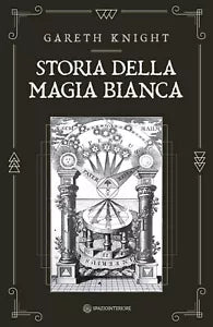 Storia della magia bianca