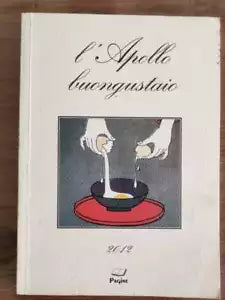 L Apollo buongustaio - M. Dell Arco - Pagine - 2012 - AR