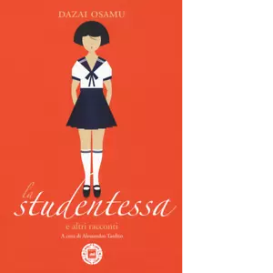 La studentessa e altri racconti di Osamu Dazai
