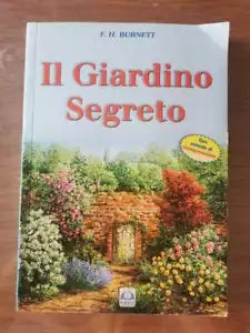 Il giardino segreto - F.H. Burnett - Magic Book - 2016 - AR