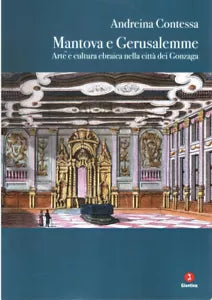 Mantova e Gerusalemme di Andreina Contessa
