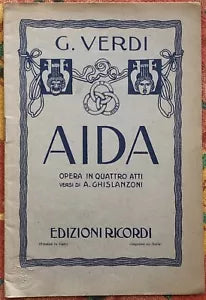 Aida Opera in quattro atti di Giuseppe Verdi