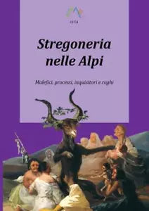 Stregoneria nelle Alpi Malefici