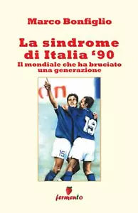 La sindrome di Italia 90