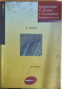 Impariamo il diritto e l economia, quaderno di lavoro di L.Rossi, 1997, Tramonta