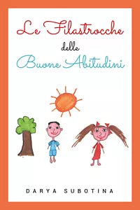 Le filastrocche delle buone abitudini - Darya Subotina, 2019, Youcanprint