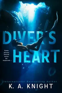 Diver s Heart di K a Knight