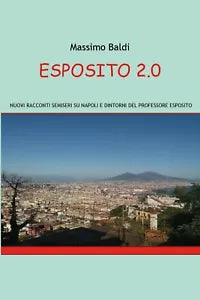 Esposito 2.0 di Massimo Baldi, 2020, Youcanprint