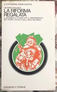 La Riforma Regalata Il movimento di base per il rinnovamento del tempo
