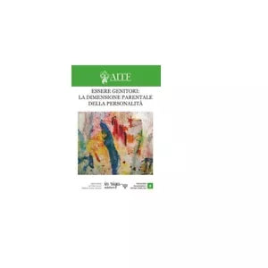 Essere Genitori - Aitf, 2019, Psicologia Relazionale E Siste