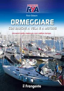 Ormeggiare con barche a vela e a motore