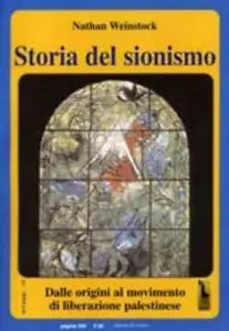 Storia del sionismo. Dalle origini al movimento di liberazione palestinese di Na