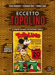 Eccetto Topolino Lo scontro culturale tra fascismo e fumetti