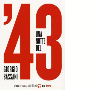 UNA NOTTE DEL 43 di GIORGIO BASSANI