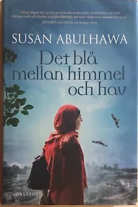 Det bla mellan himmel och hav di Susan Abulhawa, 2015, Norstedts