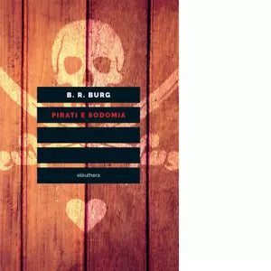 PIRATI E SODOMIA di B R BURG