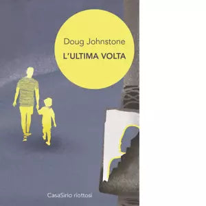 L ultima volta Libro di Doug Johnstone