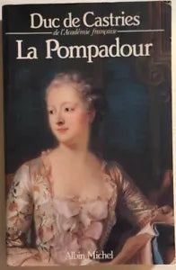 La Pompadour di Rene De La Croix Castries, 1983, Albin Michel