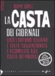 La casta dei giornali di Beppe Lopez
