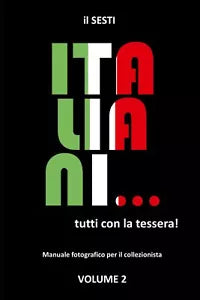 Italiani tutti con la tessera Volume 2