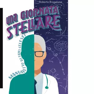 Una giornata stellare di Roberto Bragalone