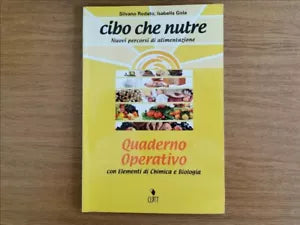 Cibo che nutre, quaderno operativo - AA- VV. Clitt - 2011 - AR