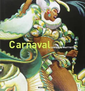 Carnaval colori e movimenti di Lorenzo Mattotti, 2007, Nuages