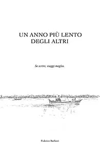 Un anno piu lento degli altri di Federico Barbieri, 2019, Youcanprint
